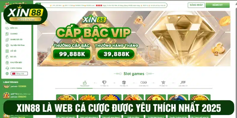 XIN88 là website cá cược được nhiều bet thủ ưa chuộng