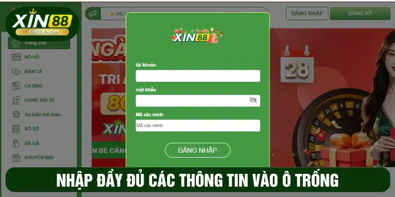 Điền đầy đủ các thông tin vào nội dung được XIN88 yêu cầu