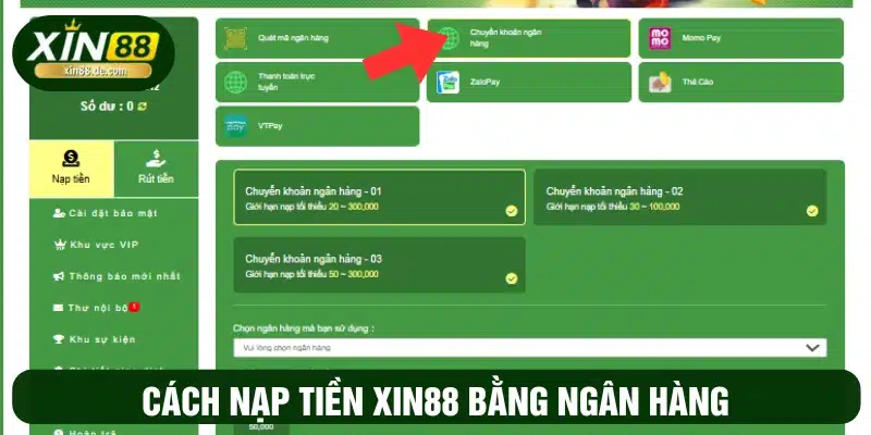 Phương thức thanh toán ở XIN88 qua tài khoản ngân hàng