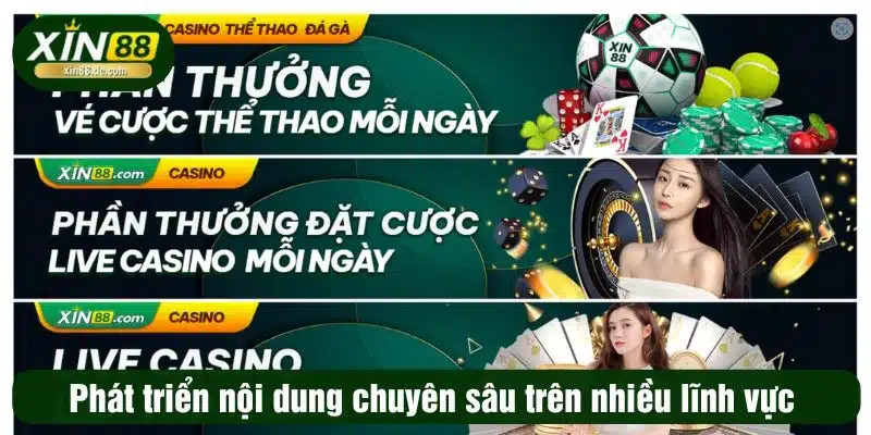 Phát triển nội dung chuyên sâu trên nhiều lĩnh vực