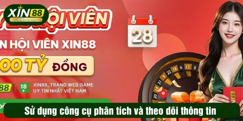 Sử dụng công cụ phân tích và theo dõi thông tin