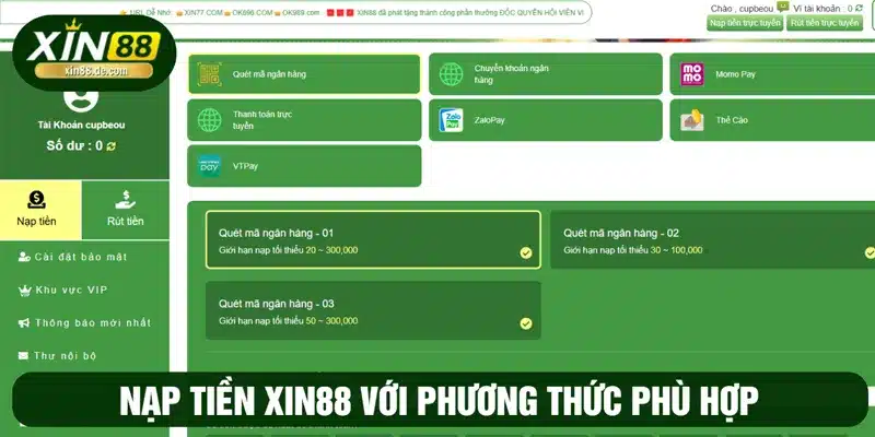 Chọn phương thức giao dịch nạp tiền vào XIN88