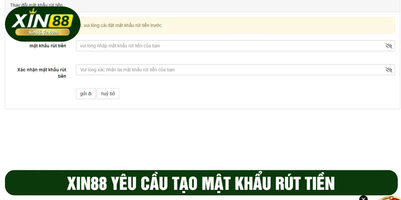 Tạo mật khẩu rút tiền XIN88 bảo mật 2 lớp